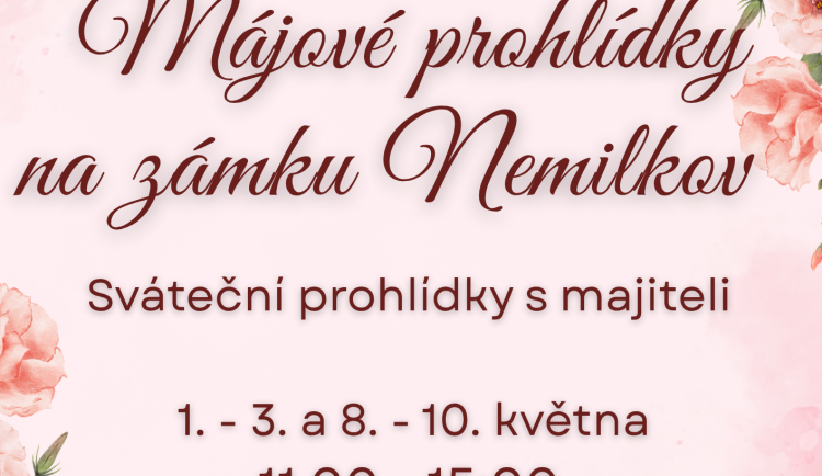 Májové sváteční prohlídky zámku Nemilkov